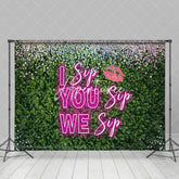 Aperturee - Aperturee Pink Neon I Sip You Sip We Sip Lip Greenery Backdrop